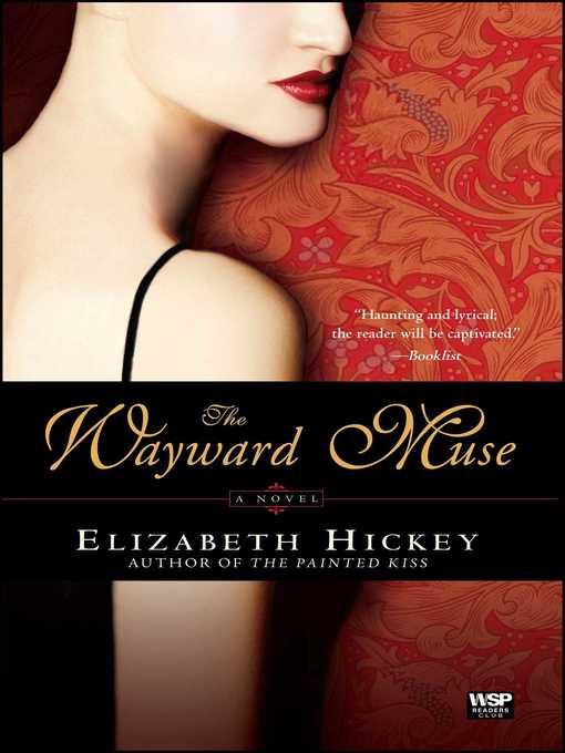 Title details for The Wayward Muse by Elizabeth Hickey - Available